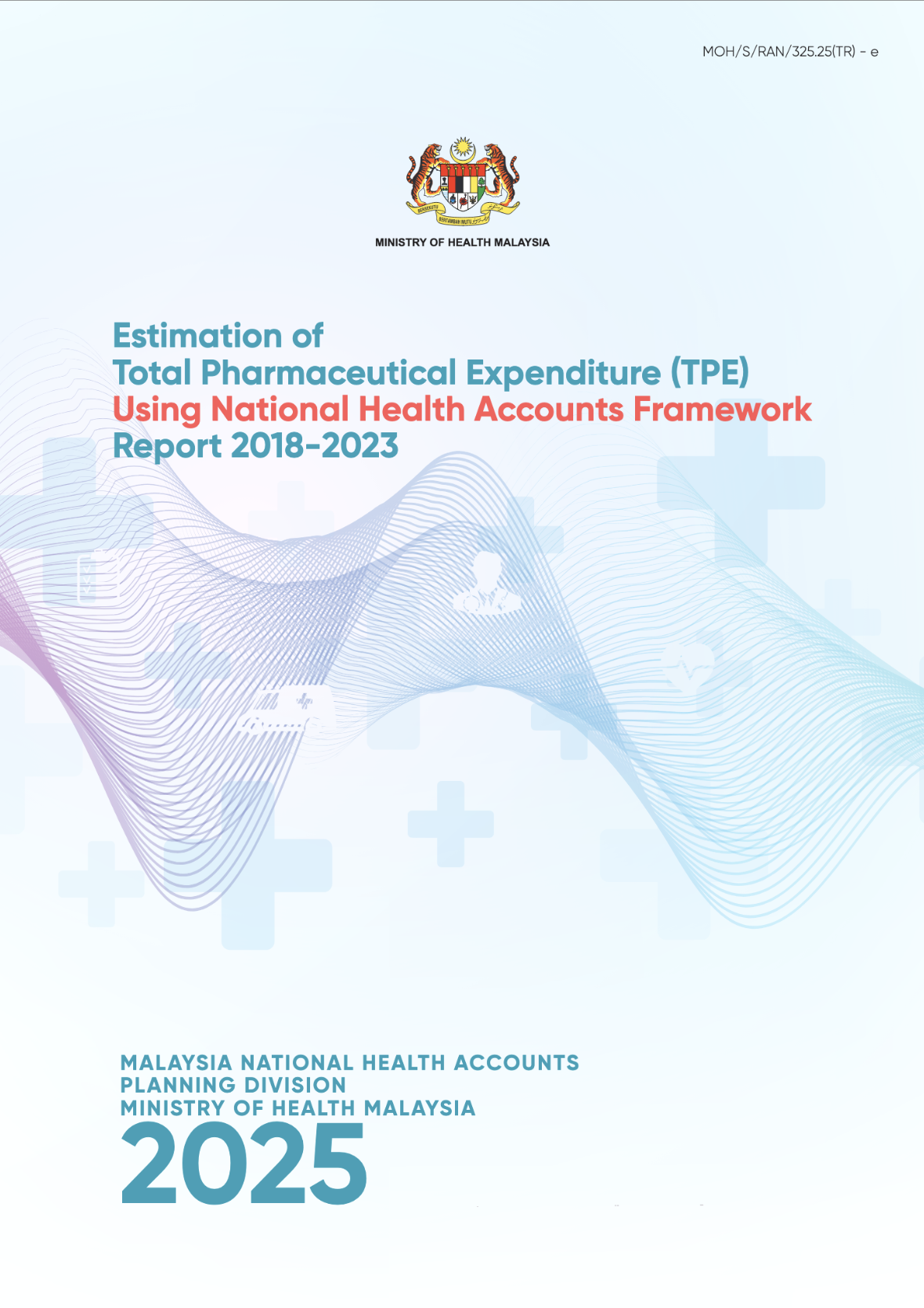 Estimation of Total Pharmaceutical Expenditure (TPE) Using National Health Accounts Framework Report 2018-2023