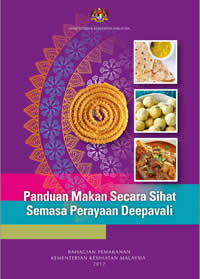 Panduan Makan Secara Sihat Semasa Perayaan Deepavali